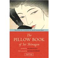The Pillow Book of Sei Shonagon by Shonagon, Sei; Waley, Arthur; Washburn, Dennis, 9784805311080