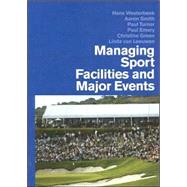 Managing Sport Facilities and Major Events by Westerbeek; Hans, 9780415401081