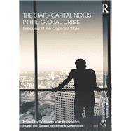 The StateCapital Nexus in the Global Crisis: Rebound of the Capitalist State by van Apeldoorn; Bastiaan, 9780415711081
