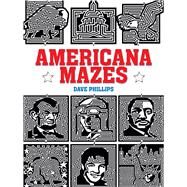 Americana Mazes by Phillips, Dave, 9780486481081