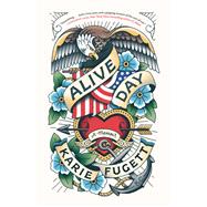 Alive Day A Memoir by Fugett, Karie, 9780593231081