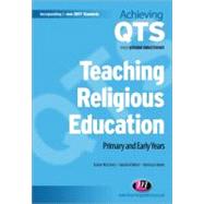 Teaching Religious Education : Primary and Early Years by Elaine McCreery, 9781844451081