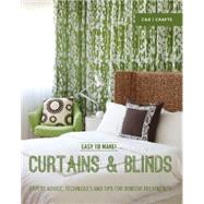 Easy to Make! Curtains & Blinds Expert Advice, Techniques and Tips for Window Treatments by Baker, Wendy, 9781910231081