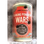 Baking Powder Wars by Civitello, Linda, 9780252041082