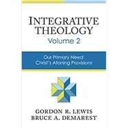 Integrative Theology by Lewis, Gordon R.; Demarest, Bruce A., 9780310521082