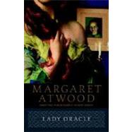 Lady Oracle by ATWOOD, MARGARET, 9780385491082