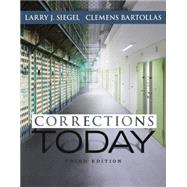 Corrections Today, 3rd Edition by Siegel, Bartollas, 9781305261082