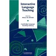 Interactive Language Teaching by Rivers, Wilga M., 9780521311083