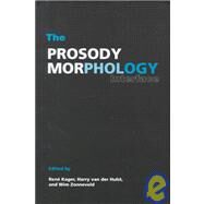 The Prosody-Morphology Interface by Edited by René Kager , Harry van der Hulst , Wim Zonneveld, 9780521621083