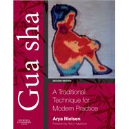 Gua Sha by Nielsen, Arya, Ph.D.; Kaptchuk, Ted J., 9780702031083