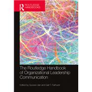 The Routledge Handbook of Organizational Leadership Communication by Jian, Guowei, 9781032461083