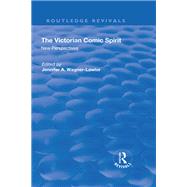 The Victorian Comic Spirit: New Perspectives: New Perspectives by Wagner-Lawlor,Jennifer, 9781138701083
