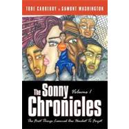 The Sonny Chronicles: The First Things Learned Are Hardest to Forget by Carberry, Tobe; Washington, Samont, 9781452081083