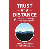 Trust at a Distance by David Horsager; Peggy Kendall, 9798890571083