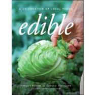 Edible : A Celebration of Local Foods by Ryder, Tracey; Topalian, Carole, 9780470371084