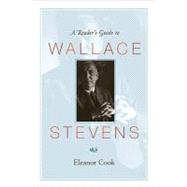 A Reader's Guide to Wallace Stevens by Cook, Eleanor, 9780691141084