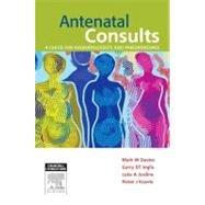 Antenatal Consults by Davies, Mark; Inglis, Garry; Jardine, Luke; Koorts, Pieter, 9780729541084