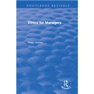 Ethics for Managers by Philip Holden, 9781315211084