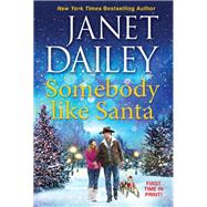 Somebody like Santa by Dailey, Janet, 9781420151084
