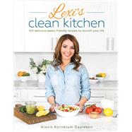 Lexi's Clean Kitchen by Kornblum, Alexis, 9781628601084