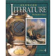 Glencoe Literature: The Reader's Choice, Course 4, Student Edition by Unknown, 9780078251085
