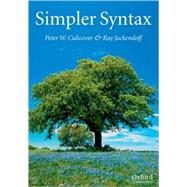 Simpler Syntax by Culicover, Peter W.; Jackendoff, Ray, 9780199271085