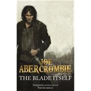 The Blade Itself by Abercrombie, Joe, 9780575091085