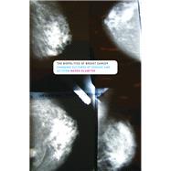 The Biopolitics of Breast Cancer by Klawiter, Maren, 9780816651085