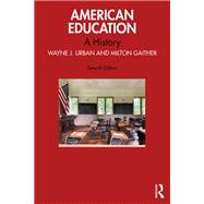 American Education by Wayne J. Urban; Milton Gaither, 9781032991085