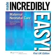 Maternal-Neonatal Care Made Incredibly Easy! by Nurse, Sharon, 9781901831085