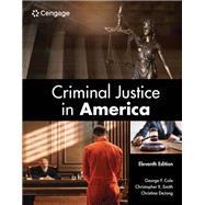 Criminal Justice in America by Cole, George; Smith, Christopher; DeJong, Christina; Byers, Bryan, 9798214131085