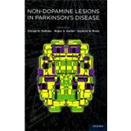 Non-dopamine Lesions in Parkinson's Disease by Halliday, PhD, Glenda; Barker, MRCP, PhD, Roger; Rowe, FRACP, PhD, Dominic, 9780195371086