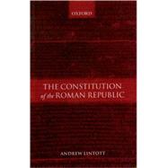 The Constitution of the Roman Republic by Lintott, Andrew, 9780199261086