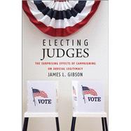 Electing Judges by Gibson, James L., 9780226291086