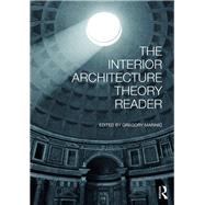 The Interior Architecture Theory Reader by Marinic; Gregory, 9781138911086