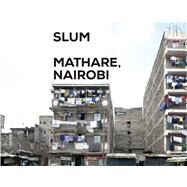 Slum Insider Mathare by Actar;NO MAD, 9781940291086