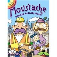 Moustache Sticker Activity Book by Shaw-Russell, Susan, 9780486801087