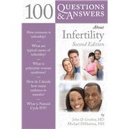 100 Questions  &  Answers About Infertility by Gordon, John D.; DiMattina, Michael, 9780763791087