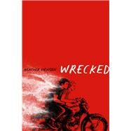 Wrecked by Henson, Heather, 9781442451087