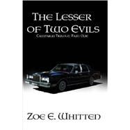 The Lesser of Two Evils by Whitten, Zoe, 9781847531087