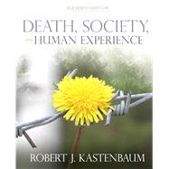 Death, Society, and Human Experience by Kastenbaum, Robert, 9780205001088