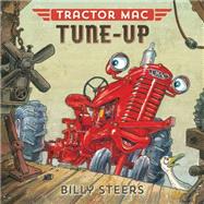 Tractor Mac Tune-Up by Steers, Billy, 9780374301088