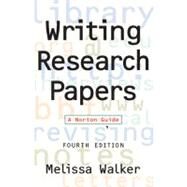 Writing Research Papers: A Norton Guide by Walker, Melissa, 9780393971088