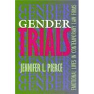 Gender Trials by Pierce, Jennifer L., 9780520201088