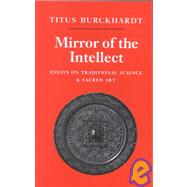 Mirror of the Intellect by Burckhardt, Titus; Stoddart, William, 9780946621088