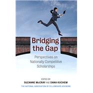 Bridging the Gap by Mccray, Suzanne; Kuchem, Dana C., 9781682261088