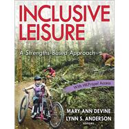 Inclusive Leisure by Mary Ann Devine, EdD, PhD and Lynn S. Anderson, PhD, 9781718201088