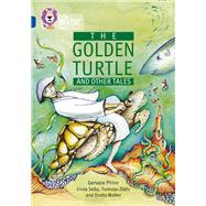 The Golden Turtle and Other Tales by Phinn, Gervase; Selby, Linda; Zlatic, Tomislav; Walker, Sholto, 9780007231089