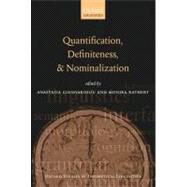 Quantification, Definiteness, and Nominalization by Giannakidou, Anastasia; Rathert, Monika, 9780199541089