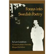 Forays into Swedish Poetry by Gustafsson, Lars; Rovinsky, Robert T., 9780292741089